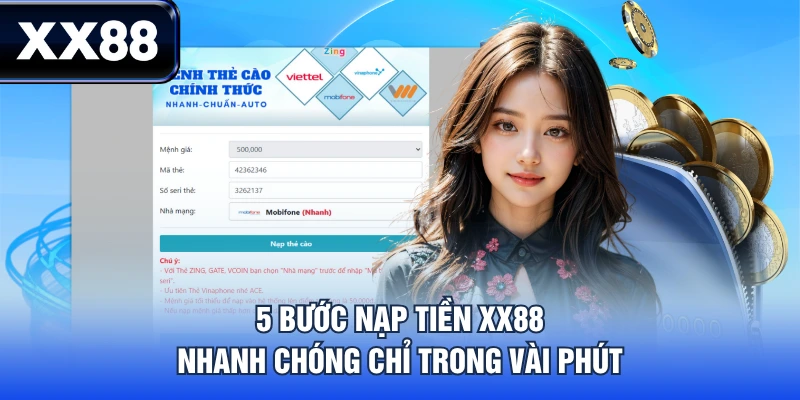 5 bước nạp tiền XX88 nhanh chóng chỉ trong vài phút